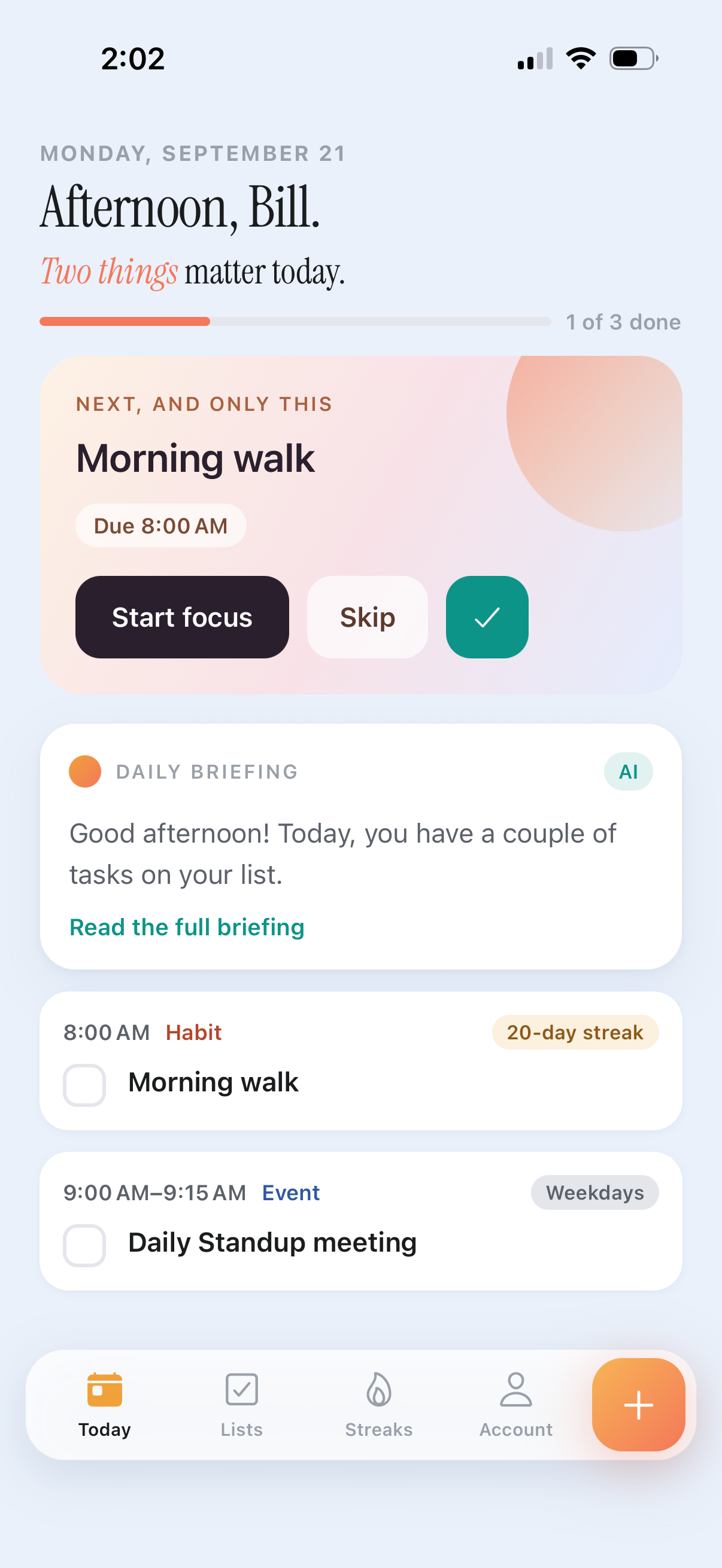 Today screen: greeting, one next task, briefing and the day in order